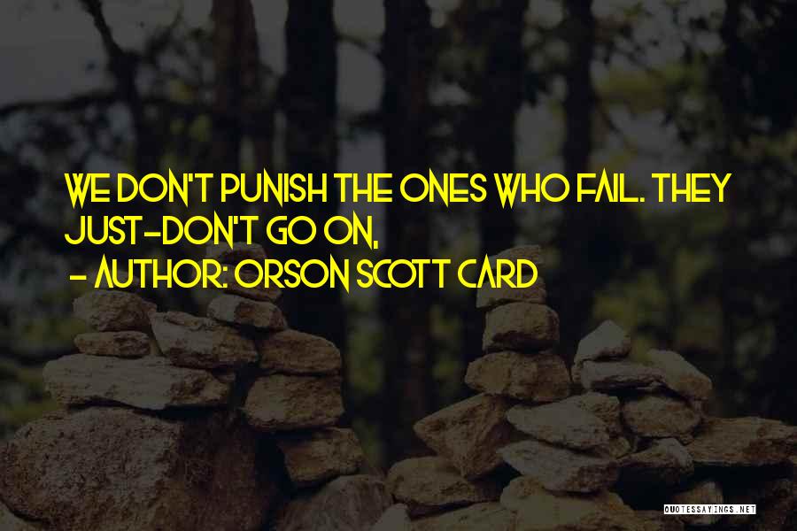 Love Punish Quotes By Orson Scott Card