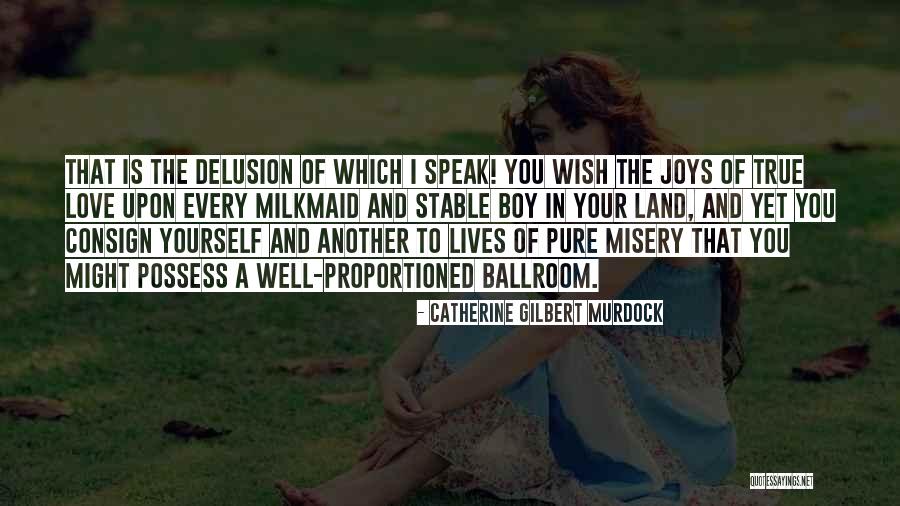 Love Pure Quotes By Catherine Gilbert Murdock Love Pure Quotes By Catherine Gilbert Murdock