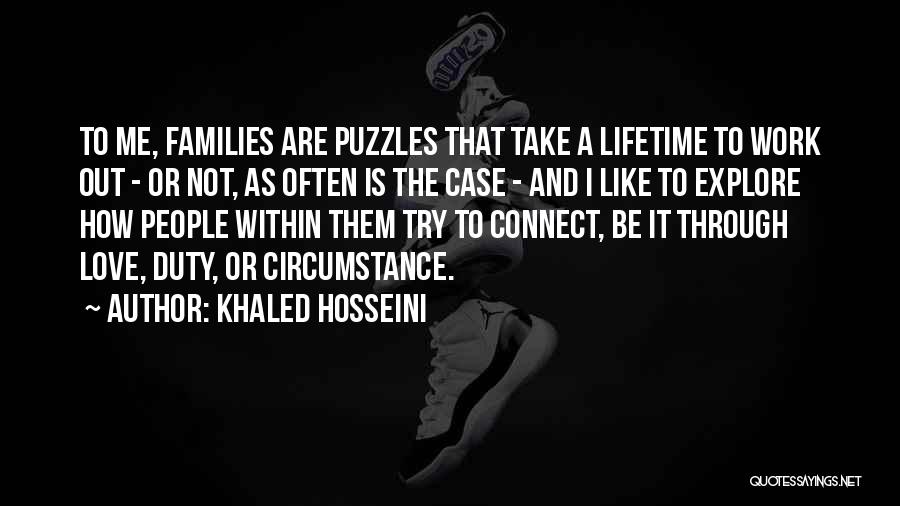 Love Puzzles Quotes By Khaled Hosseini