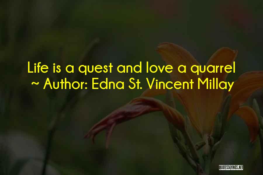 Love Quarrel Quotes By Edna St. Vincent Millay