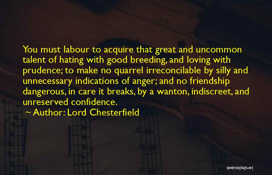 Love Quarrel Quotes By Lord Chesterfield