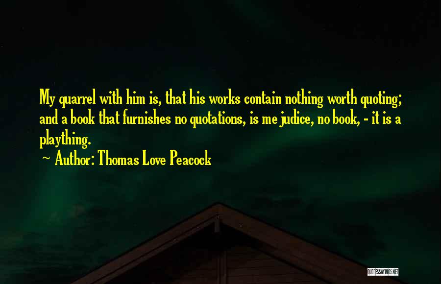 Love Quarrel Quotes By Thomas Love Peacock