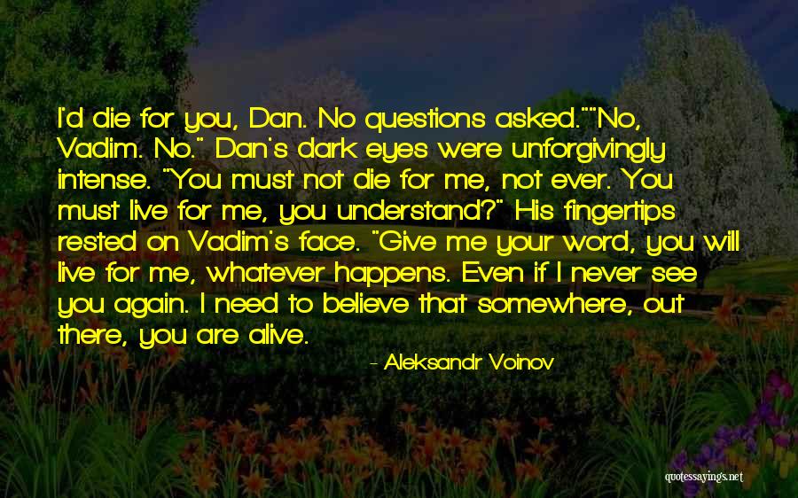 Love Questions Quotes By Aleksandr Voinov