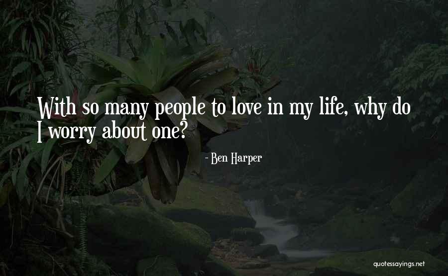 Love Questions Quotes By Ben Harper