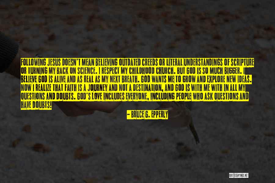 Love Questions Quotes By Bruce G. Epperly Love Questions Quotes By Bruce G. Epperly
