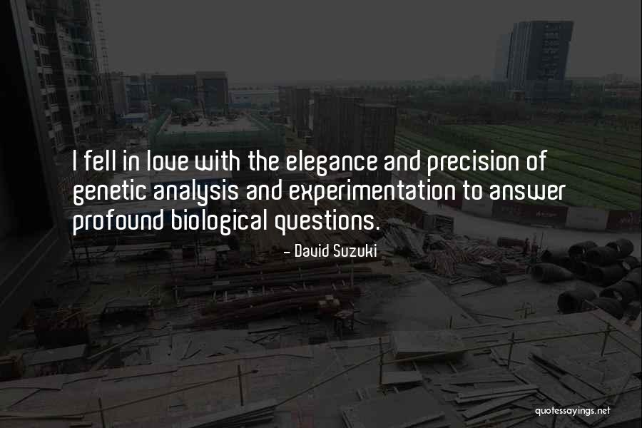 Love Questions Quotes By David Suzuki Love Questions Quotes By David Suzuki