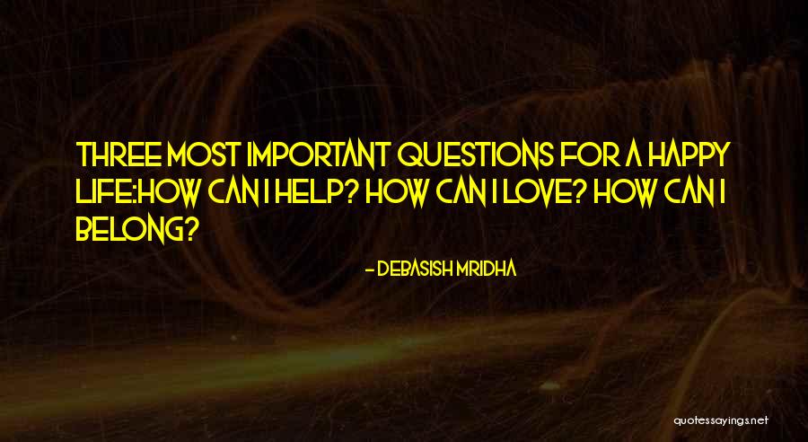 Love Questions Quotes By Debasish Mridha