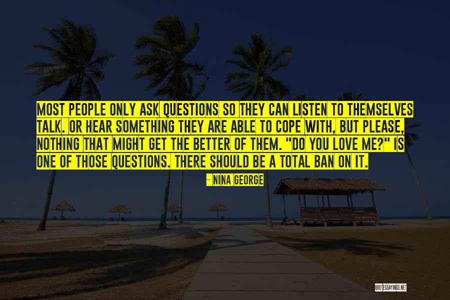Love Questions Quotes By Nina George Love Questions Quotes By Nina George