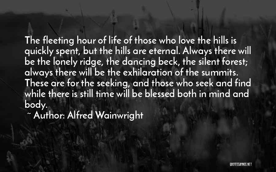 Love Quickly Quotes By Alfred Wainwright
