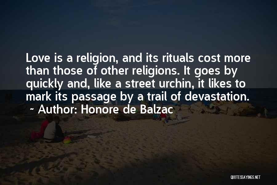 Love Quickly Quotes By Honore De Balzac