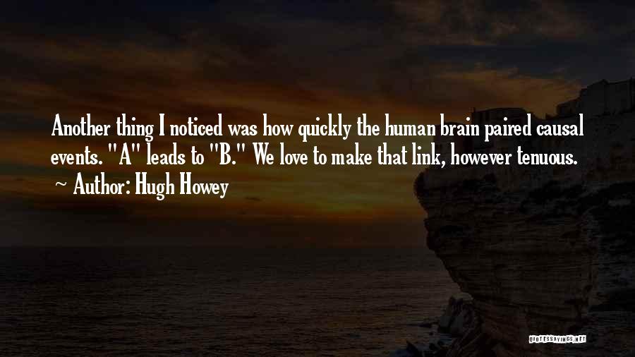 Love Quickly Quotes By Hugh Howey