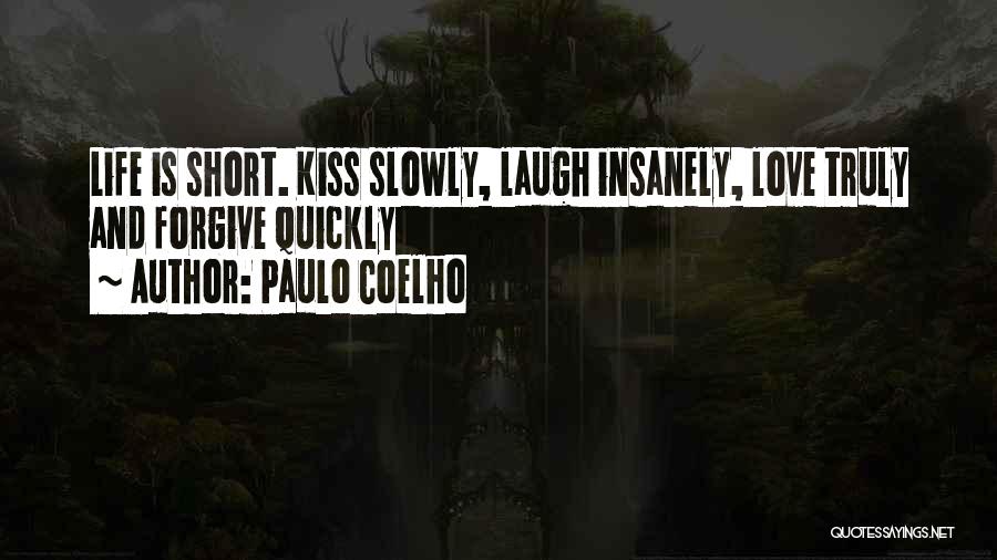 Love Quickly Quotes By Paulo Coelho