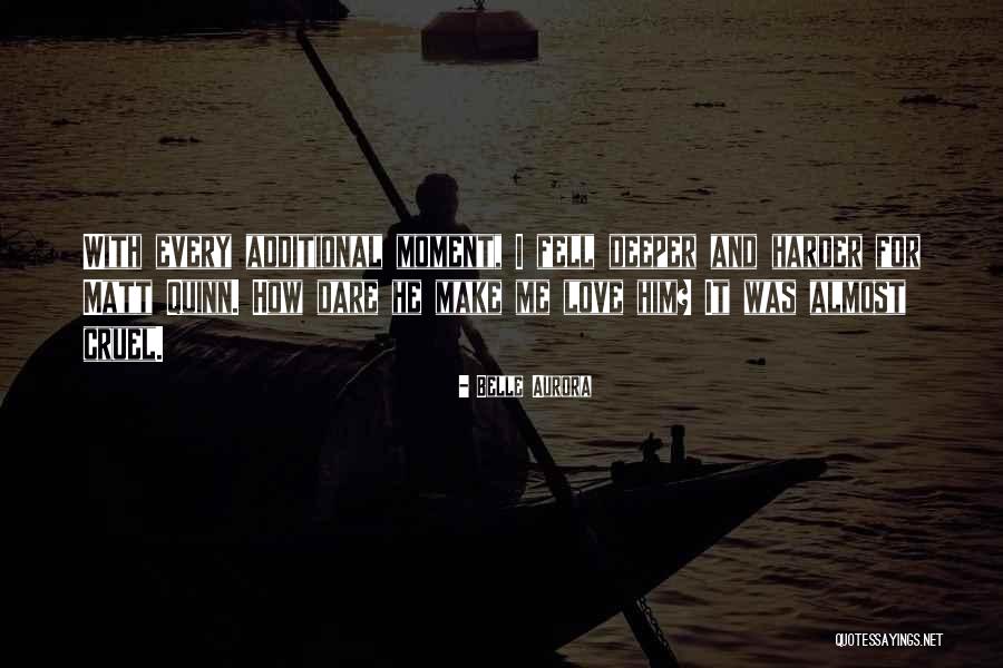 Love Quinn Quotes By Belle Aurora Love Quinn Quotes By Belle Aurora