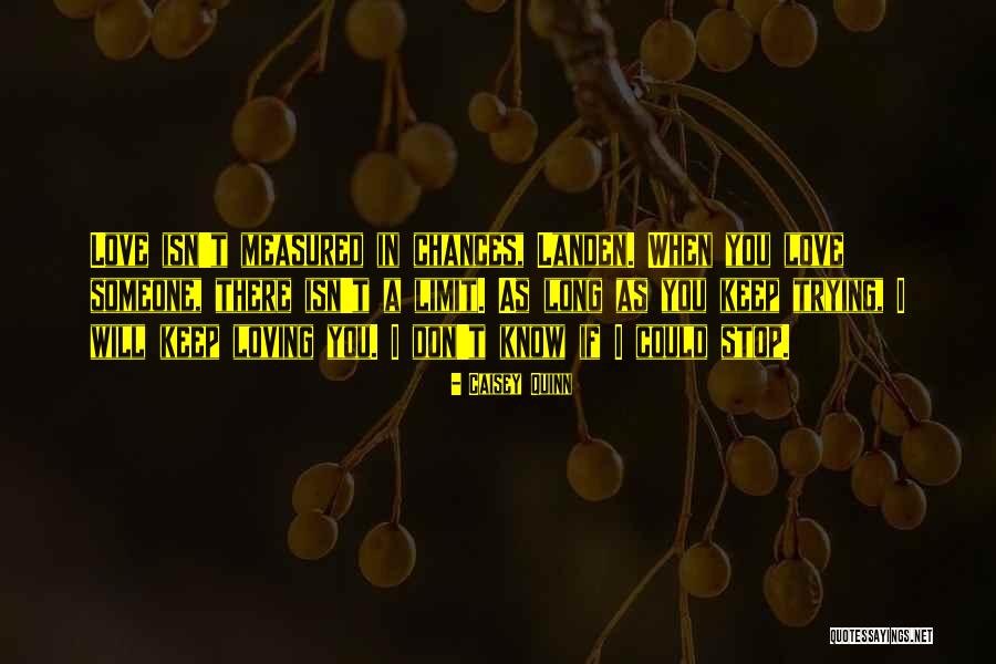 Love Quinn Quotes By Caisey Quinn Love Quinn Quotes By Caisey Quinn