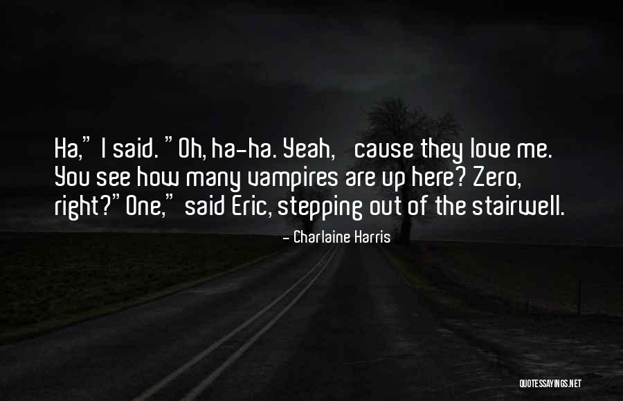 Love Quinn Quotes By Charlaine Harris Love Quinn Quotes By Charlaine Harris
