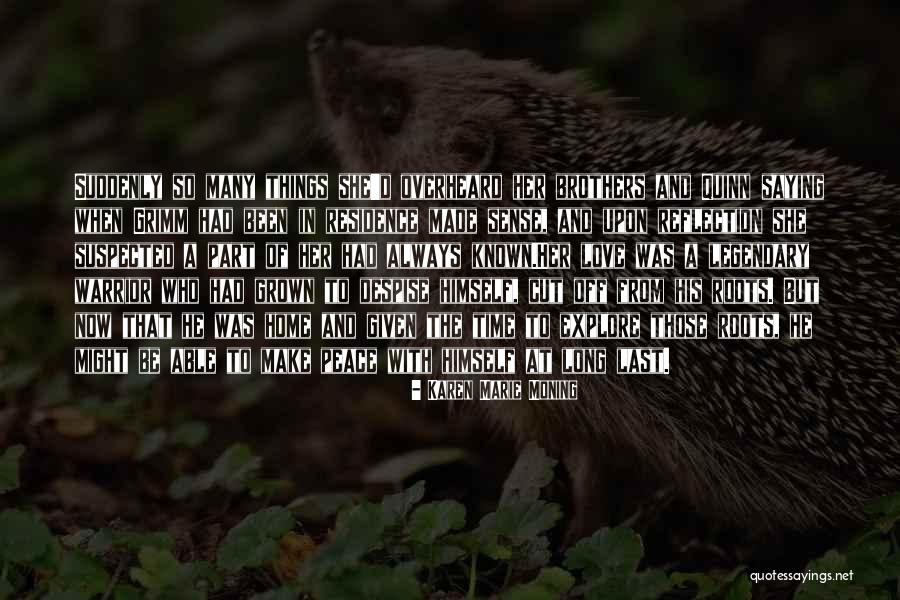 Love Quinn Quotes By Karen Marie Moning Love Quinn Quotes By Karen Marie Moning
