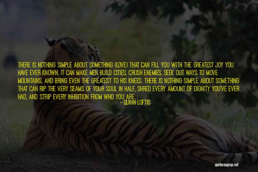 Love Quinn Quotes By Quinn Loftis Love Quinn Quotes By Quinn Loftis