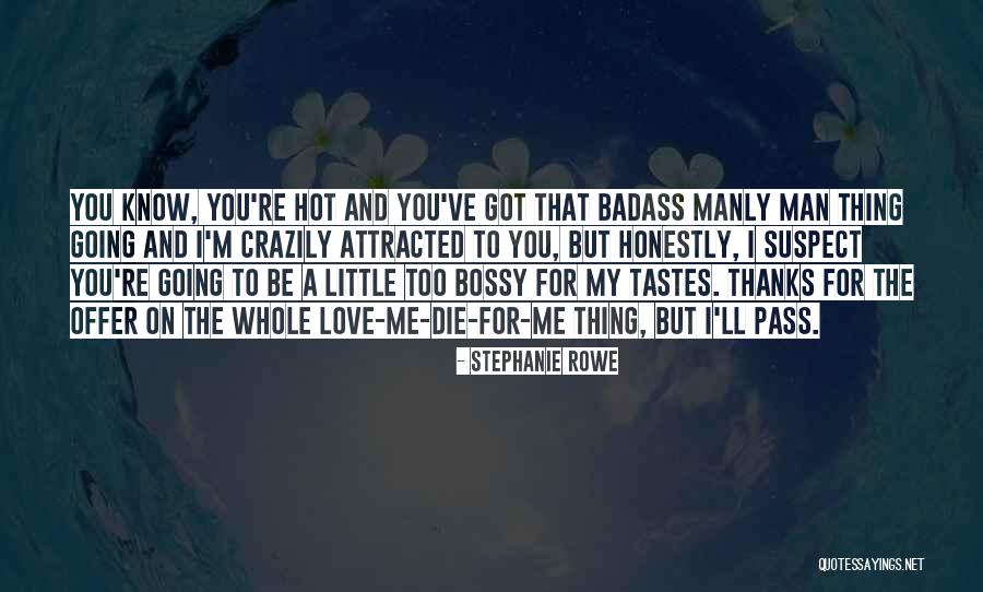 Love Quinn Quotes By Stephanie Rowe Love Quinn Quotes By Stephanie Rowe