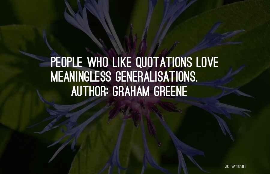 Love Quotations Quotes By Graham Greene