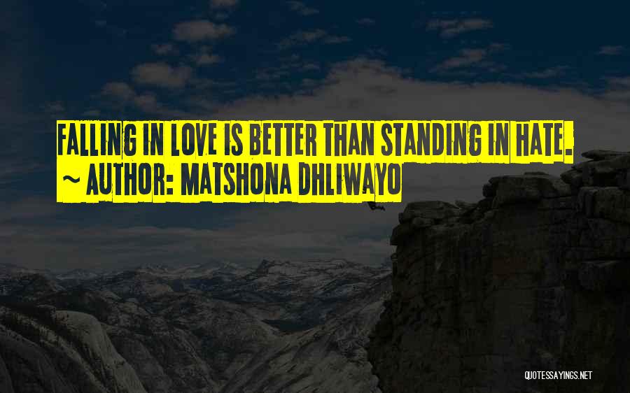 Love Quotations Quotes By Matshona Dhliwayo