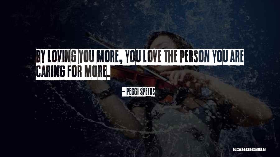 Love Quotes And Saying Quotes By Peggi Speers Love Quotes And Saying Quotes By Peggi Speers