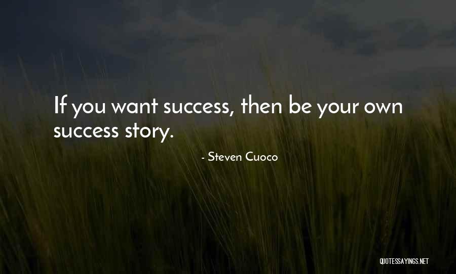 Love Quotes Quotes Of The Day Quotes By Steven Cuoco Love Quotes Quotes Of The Day Quotes By Steven Cuoco
