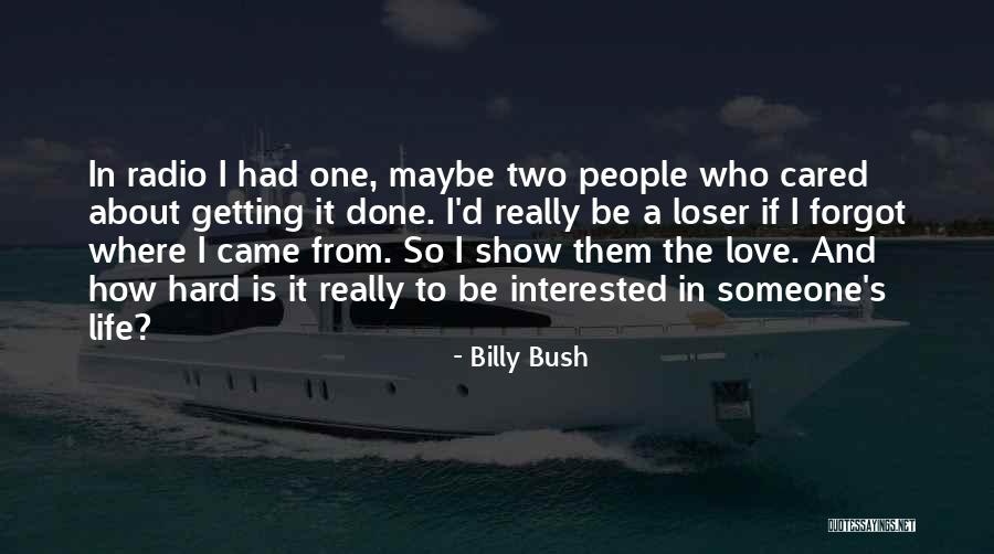 Love Radio Quotes By Billy Bush