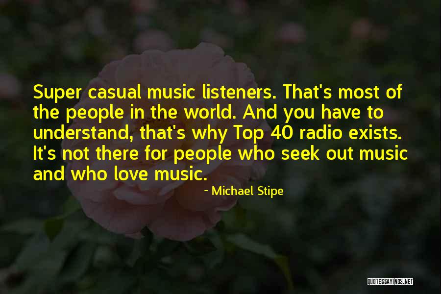 Love Radio Quotes By Michael Stipe