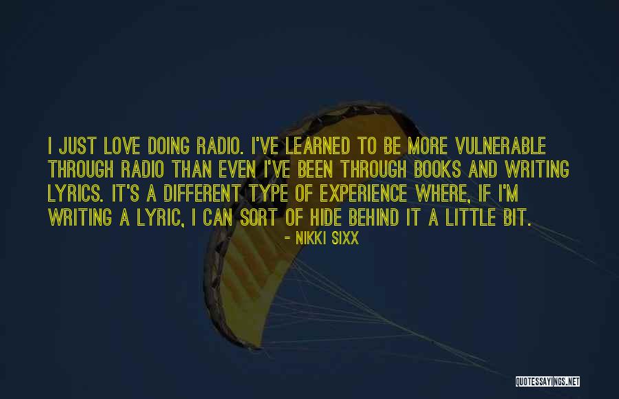 Love Radio Quotes By Nikki Sixx