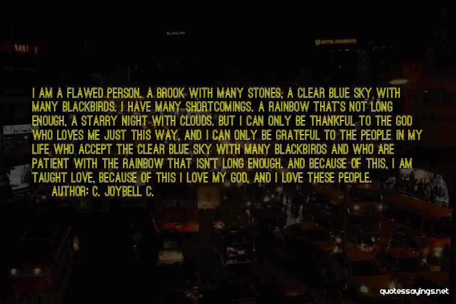 Love Rainbow Quotes By C. JoyBell C.