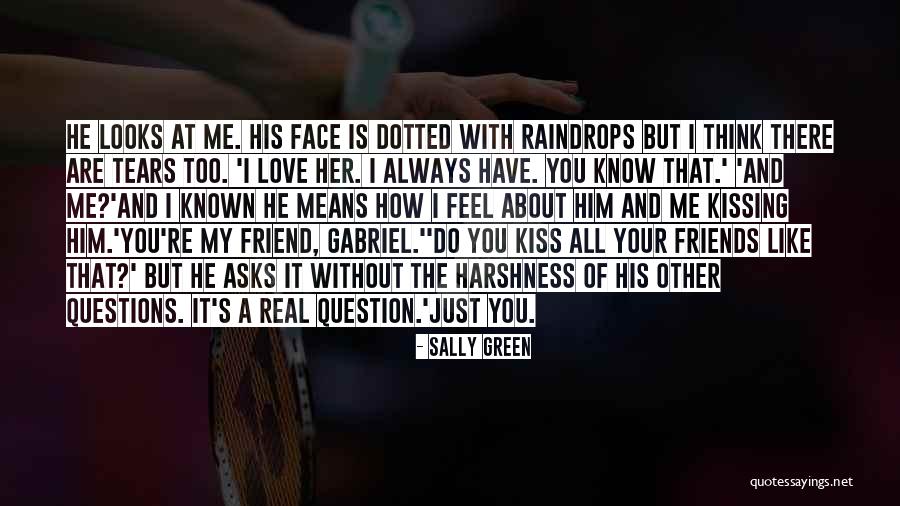 Love Raindrops Quotes By Sally Green Love Raindrops Quotes By Sally Green