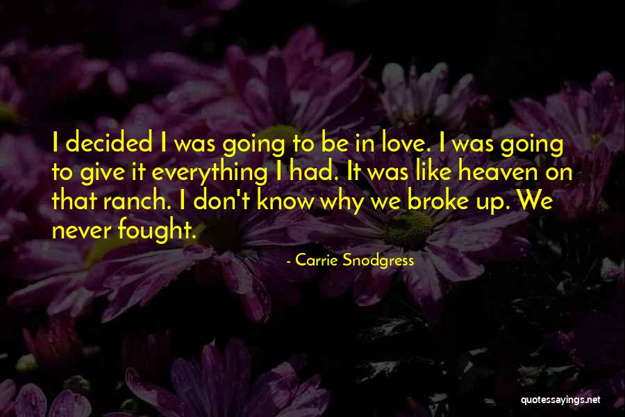 Love Ranch Quotes By Carrie Snodgress