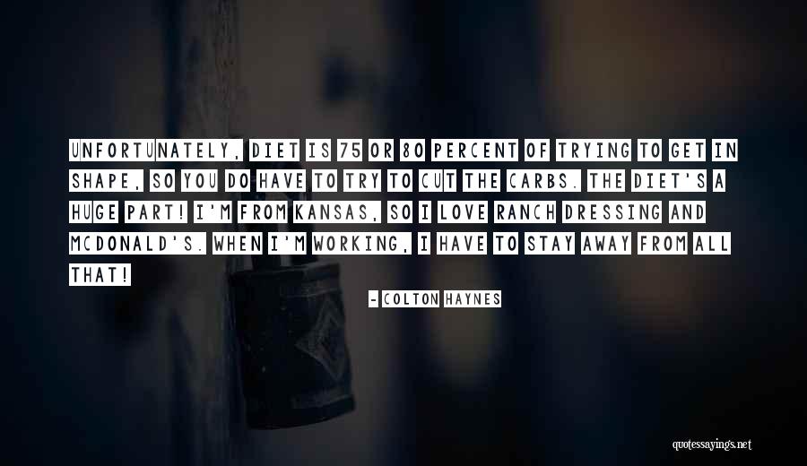 Love Ranch Quotes By Colton Haynes Love Ranch Quotes By Colton Haynes