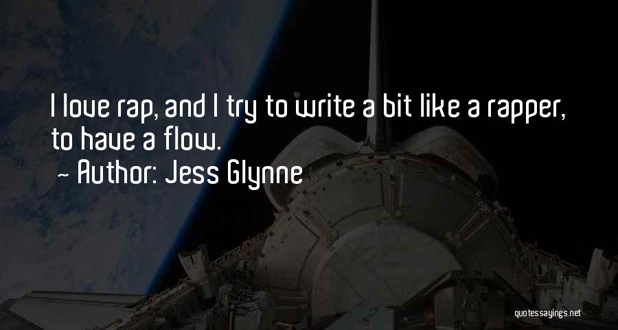 Love Rapper Quotes By Jess Glynne
