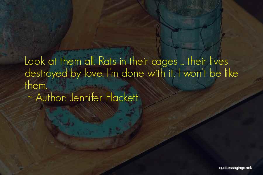 Love Rats Quotes By Jennifer Flackett