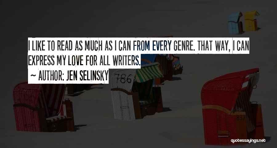 Love Reading Books Quotes By Jen Selinsky