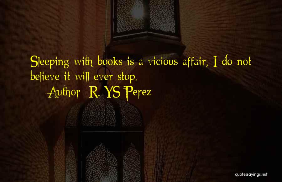 Love Reading Books Quotes By R. YS Perez