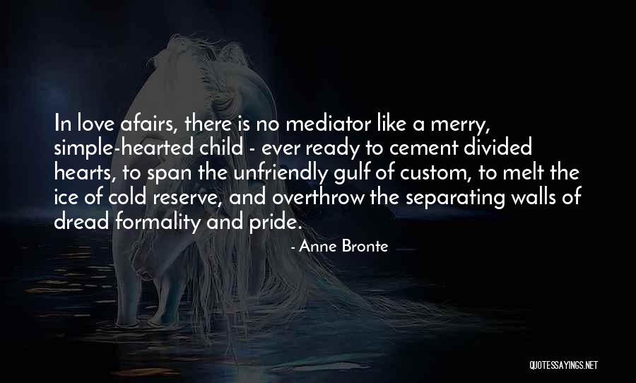 Love Ready Quotes By Anne Bronte Love Ready Quotes By Anne Bronte
