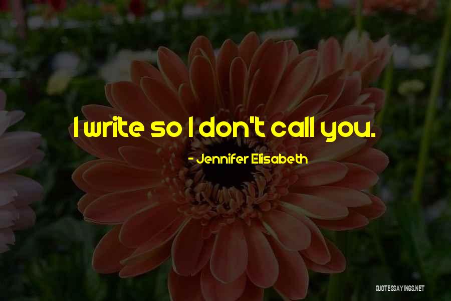 Love Ready Quotes By Jennifer Elisabeth Love Ready Quotes By Jennifer Elisabeth