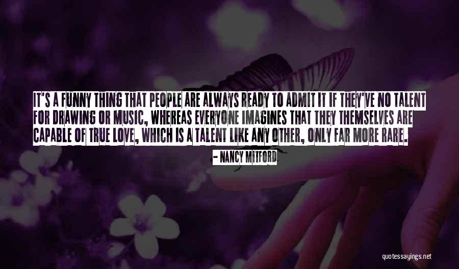 Love Ready Quotes By Nancy Mitford Love Ready Quotes By Nancy Mitford