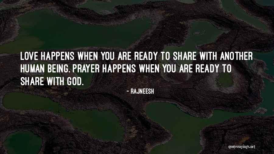 Love Ready Quotes By Rajneesh Love Ready Quotes By Rajneesh
