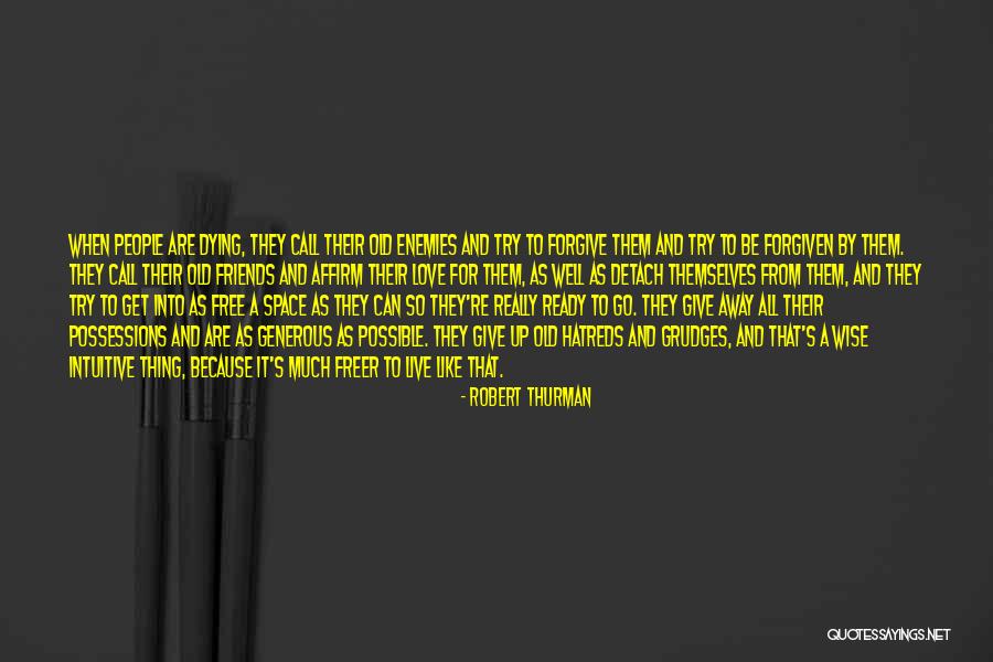 Love Ready Quotes By Robert Thurman Love Ready Quotes By Robert Thurman