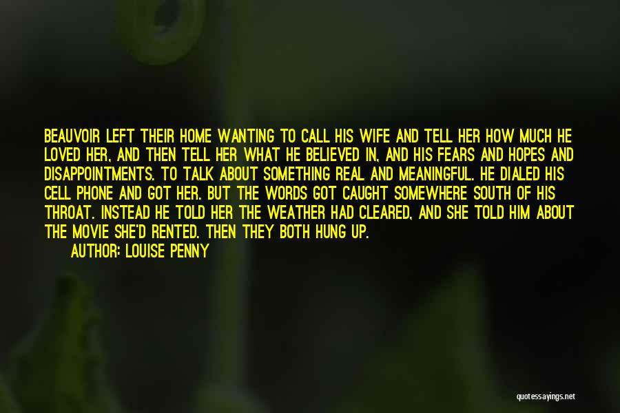 Love Real Talk Quotes By Louise Penny Love Real Talk Quotes By Louise Penny