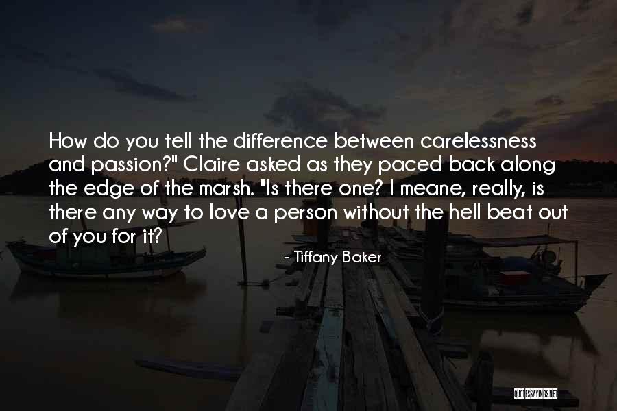 Love Really Hurts Without You Quotes By Tiffany Baker Love Really Hurts Without You Quotes By Tiffany Baker