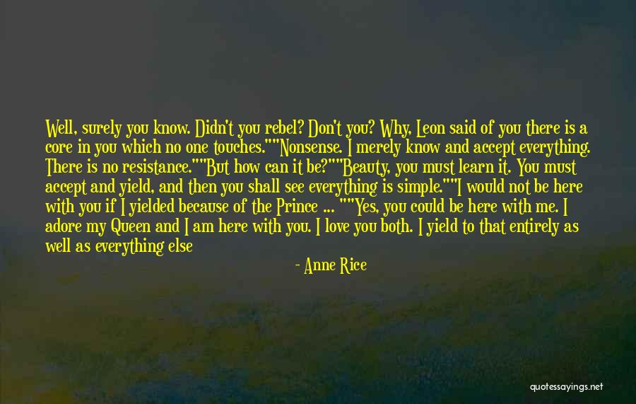 Love Rebel Quotes By Anne Rice Love Rebel Quotes By Anne Rice