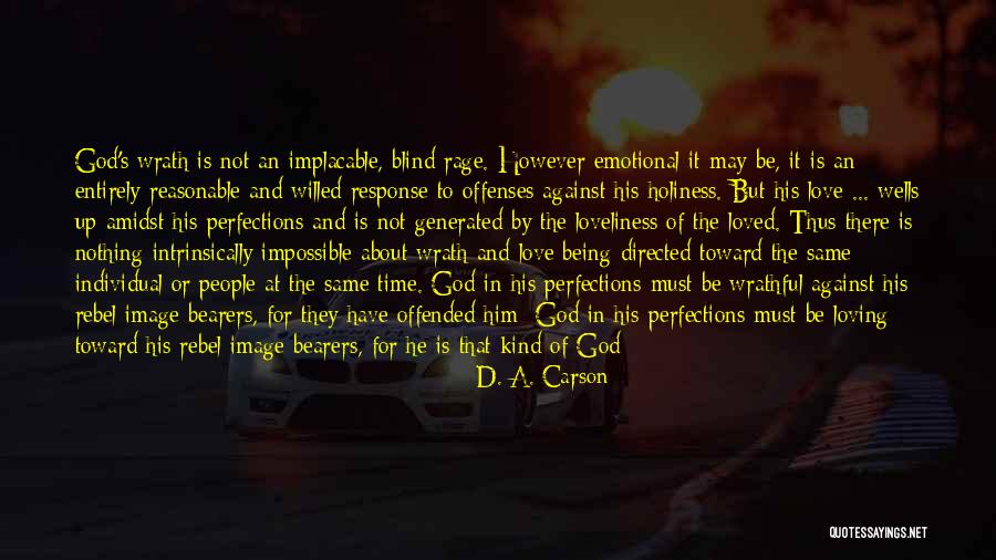 Love Rebel Quotes By D. A. Carson Love Rebel Quotes By D. A. Carson