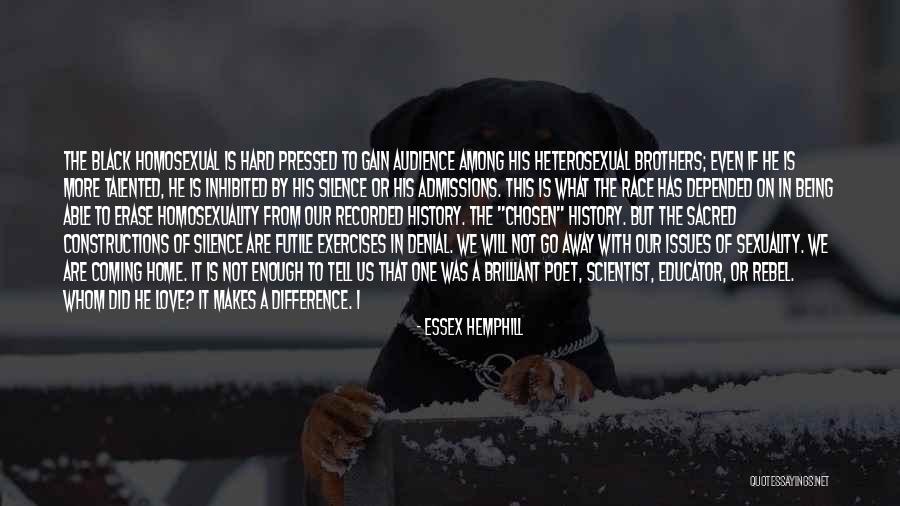 Love Rebel Quotes By Essex Hemphill Love Rebel Quotes By Essex Hemphill