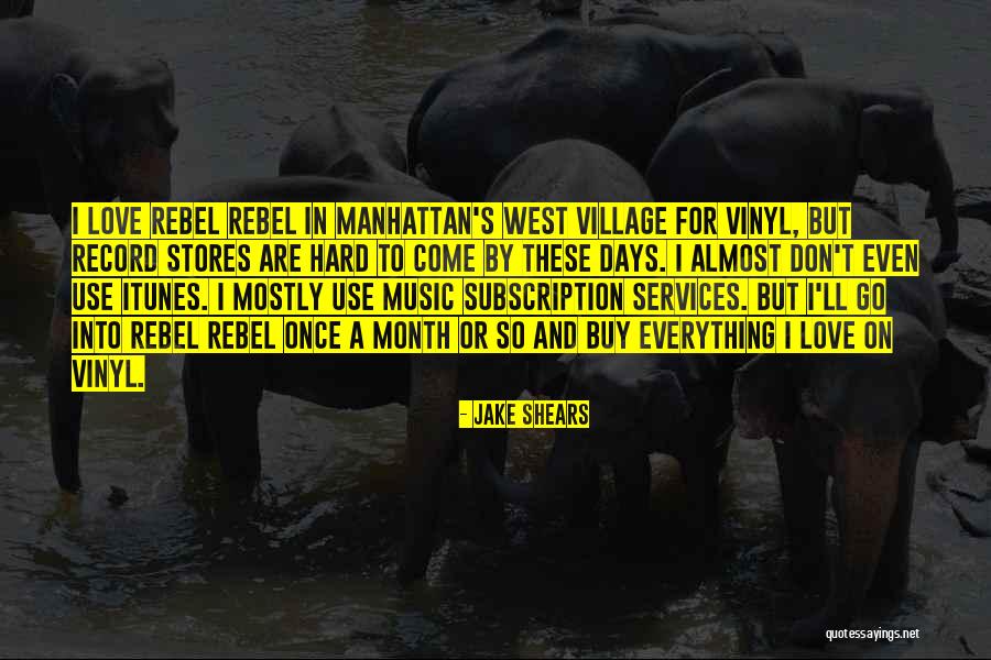 Love Rebel Quotes By Jake Shears Love Rebel Quotes By Jake Shears