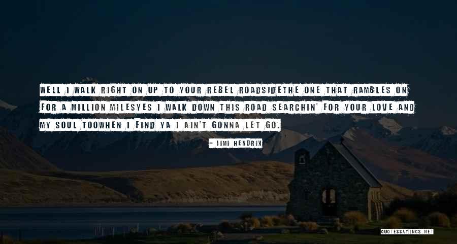 Love Rebel Quotes By Jimi Hendrix Love Rebel Quotes By Jimi Hendrix