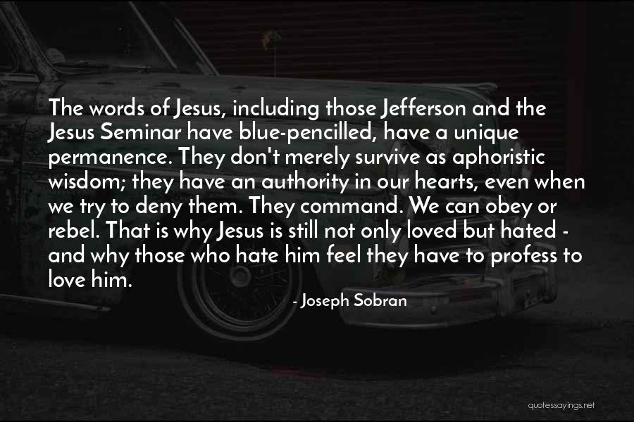 Love Rebel Quotes By Joseph Sobran